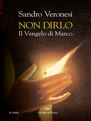 cover image of Non dirlo. Il Vangelo di Marco